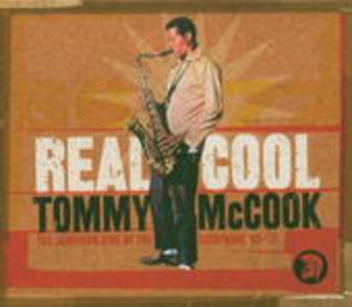 Tommy McCook – Real Cool