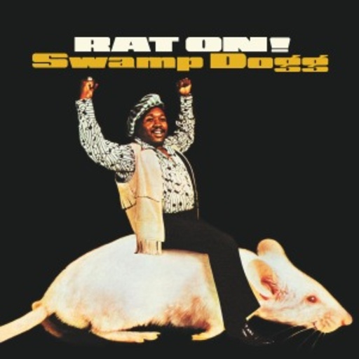 Swamp Dogg – Rat On!