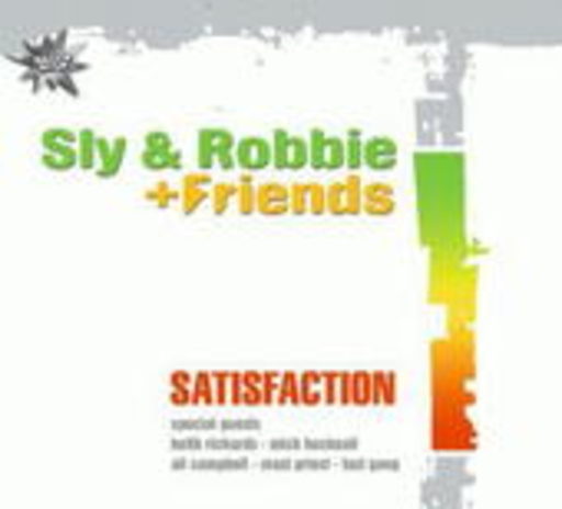 Sly & Robbie + Friends – Satisfaction