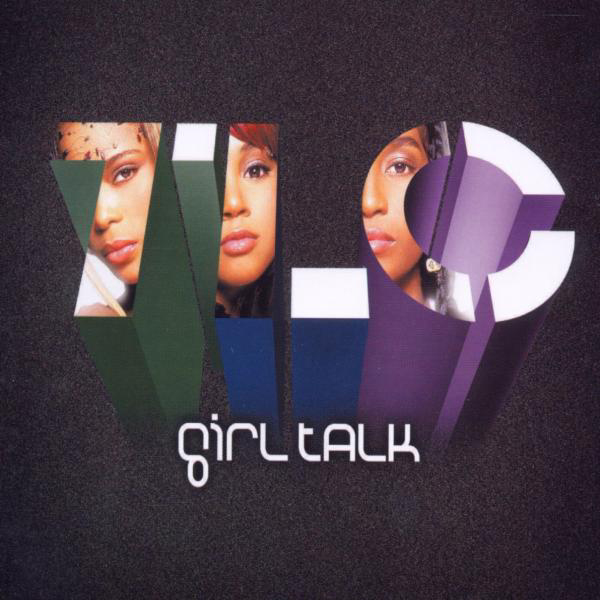 TLC – Girl Talk