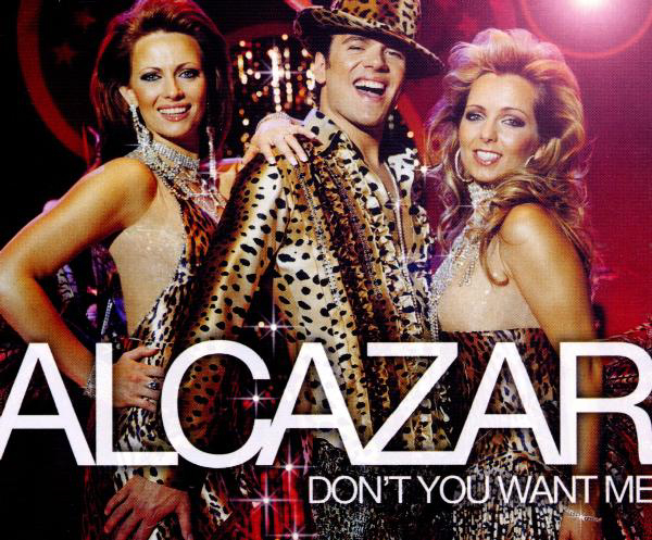 Alcazar – Don't You Want Me