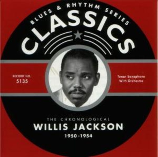 Willis Jackson – Classics 1950-54