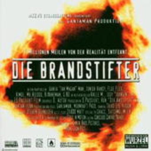 Ganjaman & Die Brandstifter – Die Brandstifter