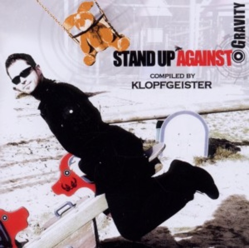 Diverse – Stand Up Against Gravity - Compiled by Klopfgeister