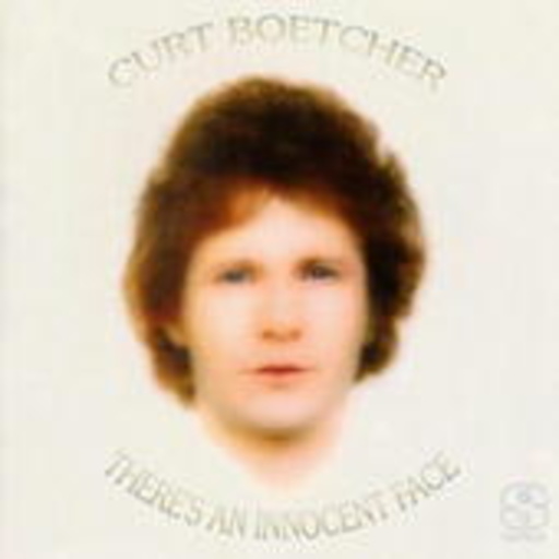 Curt Boettcher – There's An Innocent Face