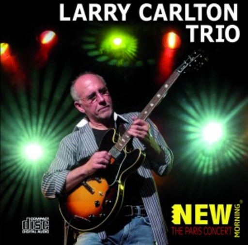 Larry Carlton – The Paris Concert