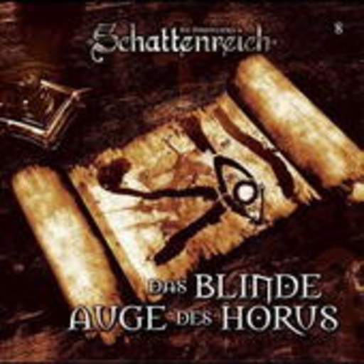 Schattenreich (8) – Das blinde Auge des Horus