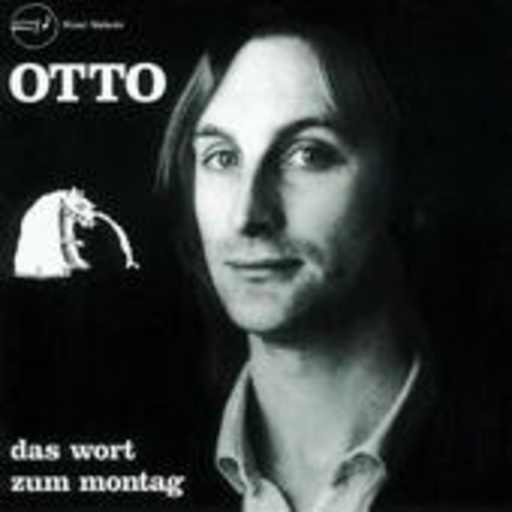 Otto – Das Wort zum Montag