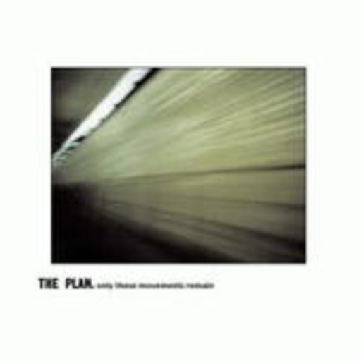 The Plan – Only These Movements Remain