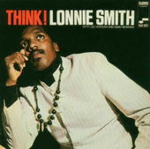 Lonnie Smith – Think!