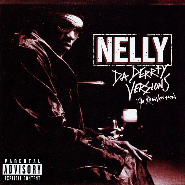Nelly – Da Derrty Versions