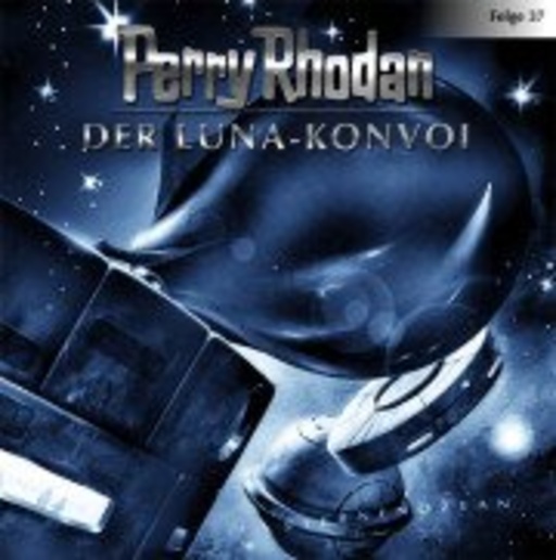 Diverse – Perry Rhodan (37) - Der Luna-Konvoi