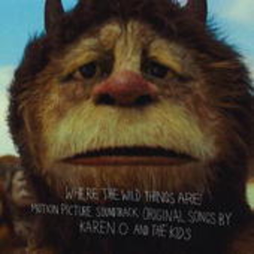 Karen O And The Kids – Where The Wild Things Are/Wo die wilden Kerle wohnen