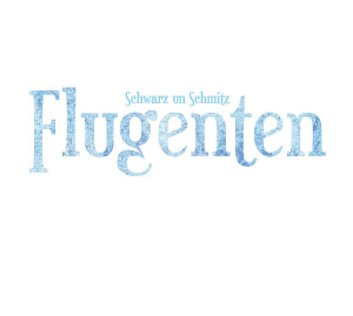 Schwarz un Schmitz – Flugenten