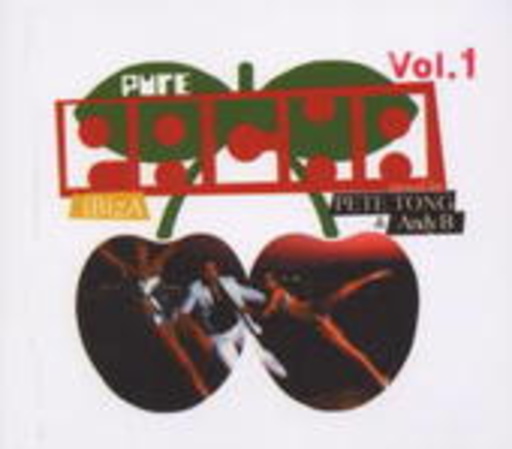 Pete Tong & Andy B. – Pure Pacha Ibiza Vol. 1