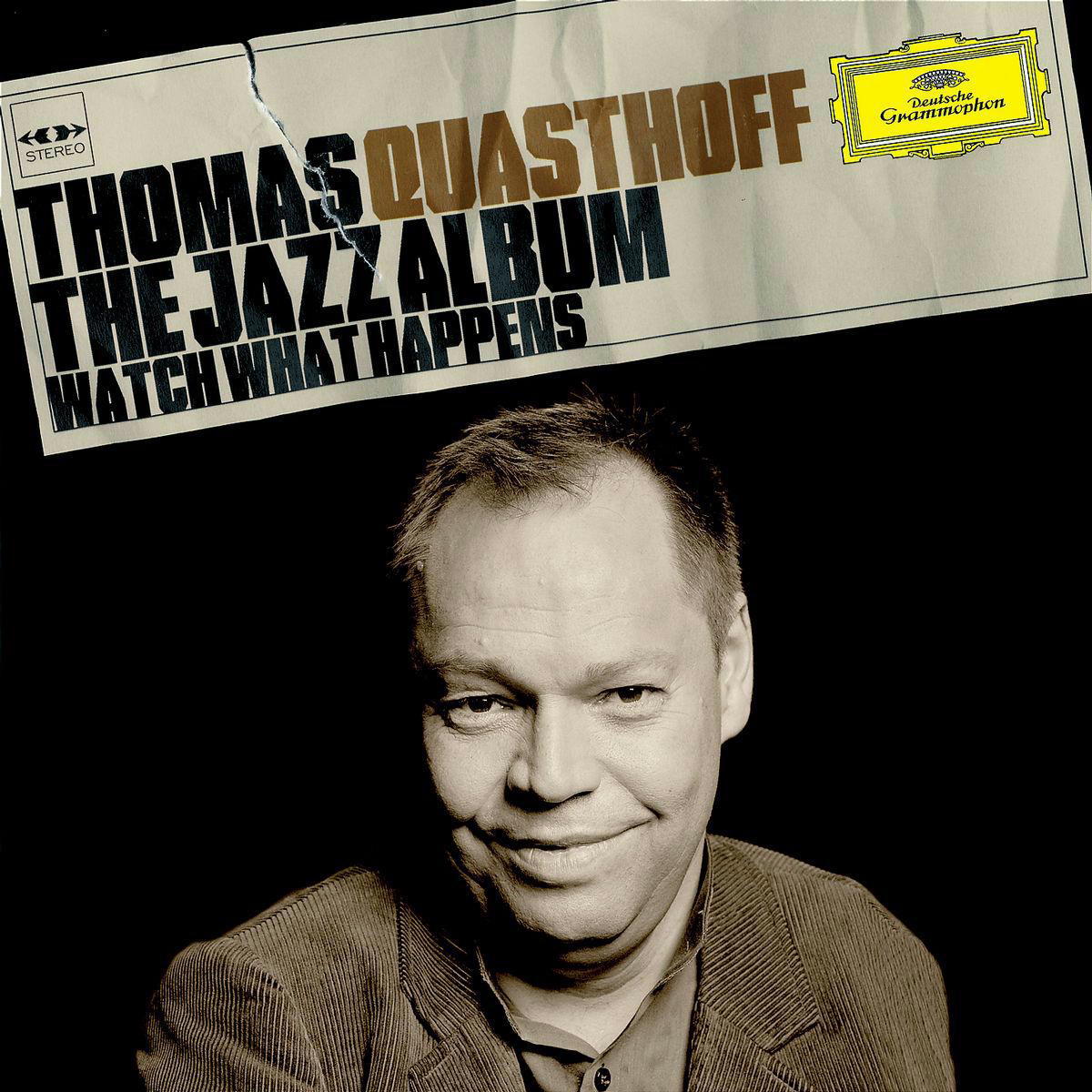 Thomas Quasthoff/Till Brönner – The Jazz Album - Watch What Happens