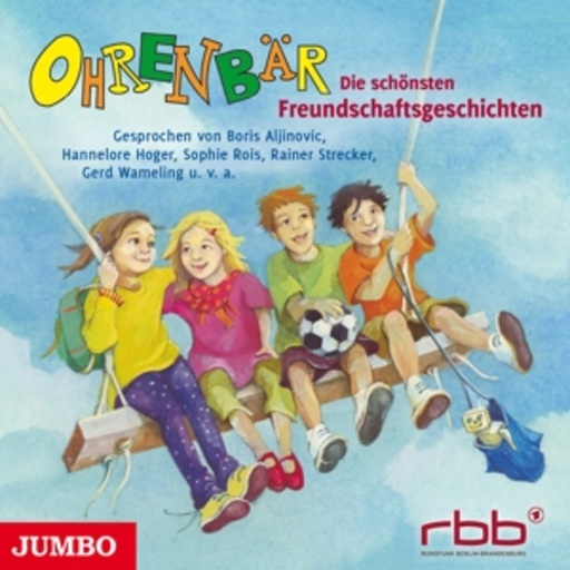 Diverse – Ohrenbär - Die schönsten Freundschaftsgeschichten
