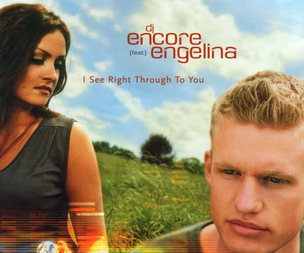 DJ Encore feat. Engelina – I See Right Through (Remix)