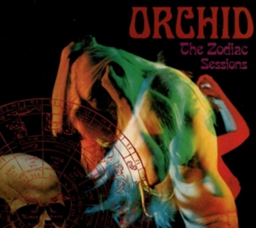 Orchid – The Zodiac Sessions