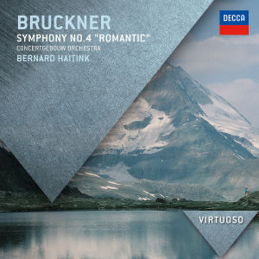Bernard Haitink/Concertgebouw Orchestra Amsterdam – Symphony No. 4 (Virtuoso)