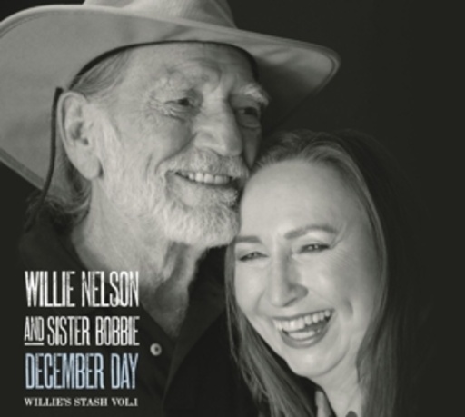 Willie Nelson And Sister Bobbie – December Day - Willie's Stash Vol. 1