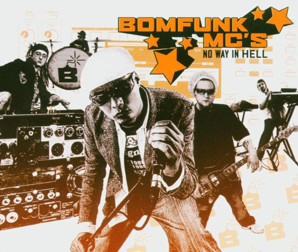 Bomfunk MC's – No Way In Hell