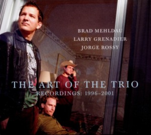 The Art Of The Trio – Recordings 1996-2001