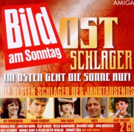 Diverse – Bild am Sonntag: Ost-Schlager - Im Osten geht die Sonne auf