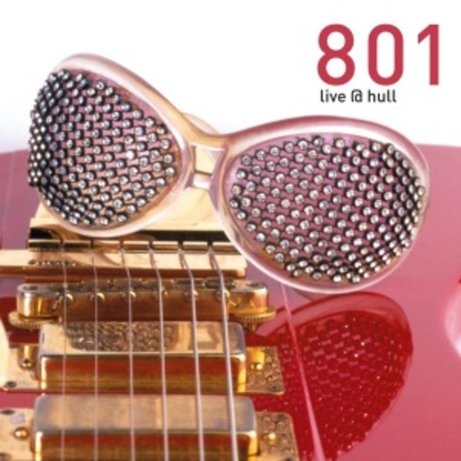 801/Phil Manzanera – Live At Hull
