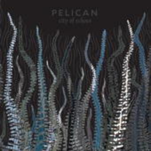 Pelican – City Of Echoes