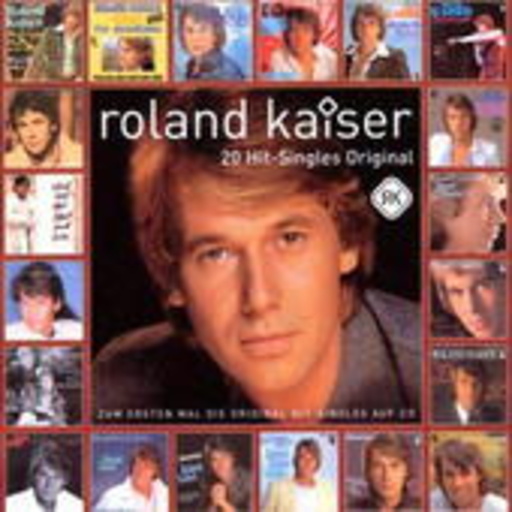 Roland Kaiser – 20 Hit-Singles Original