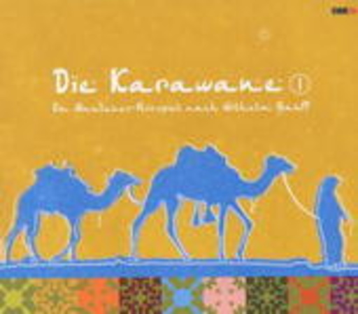 Diverse – Die Karawane - Teil 1