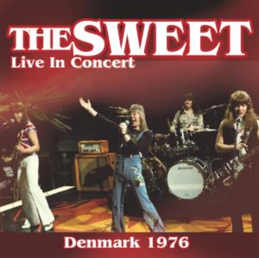 The Sweet – Live In Concert 1976