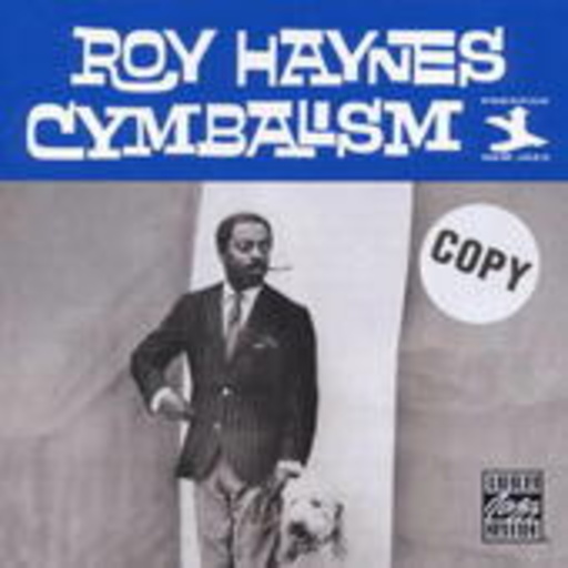 Roy Haynes – Cymbalism
