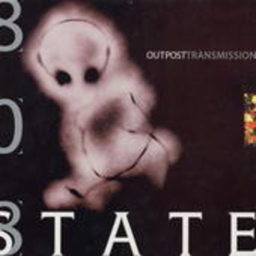 808 State – Outpost Transmission