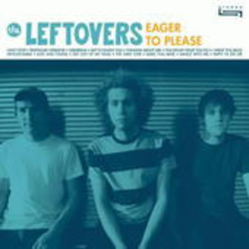 The Leftovers – Eager To Please