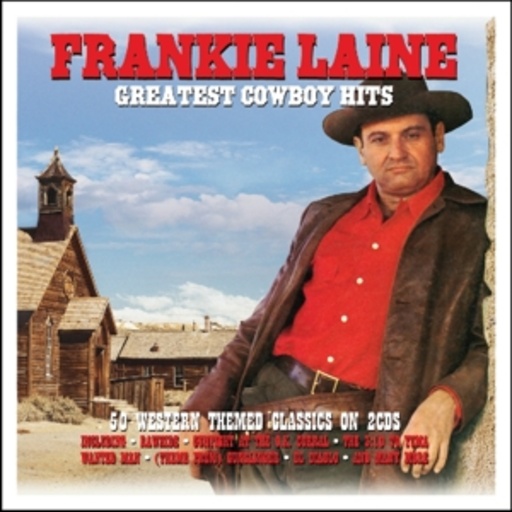 Frankie Laine – Greatest Cowboy Hits
