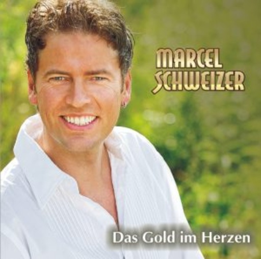Marcel Schweizer – Das Gold im Herzen