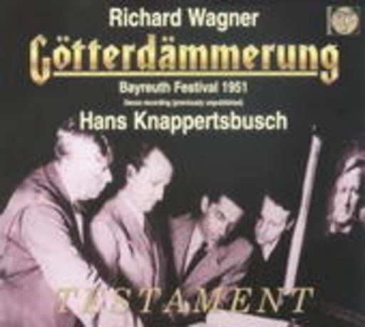 Hans Knappertsbusch – Götterdämmerung - Bayreuth Festival 1951