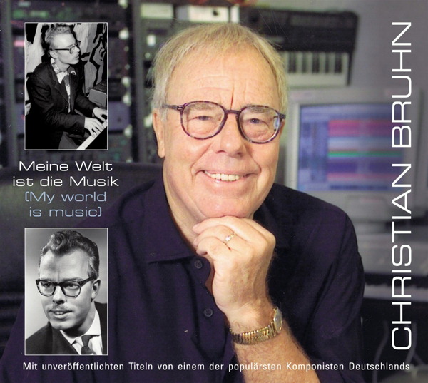 Christian Bruhn – Meine Welt ist die Musik