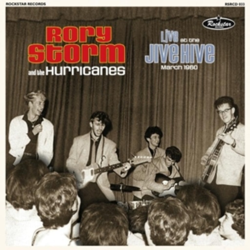 Rory Storm & The Hurricanes – Live At The Jive Hive