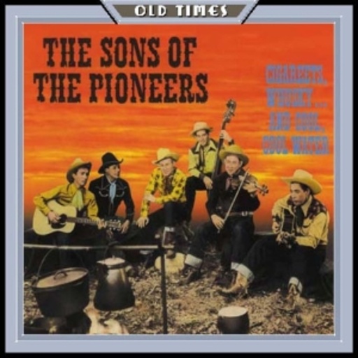 The Sons Of The Pioneers – Cigaret