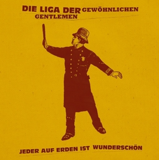 Die Liga der gewöhnlichen Gentlemen – Jeder auf Erden ist wunderschön