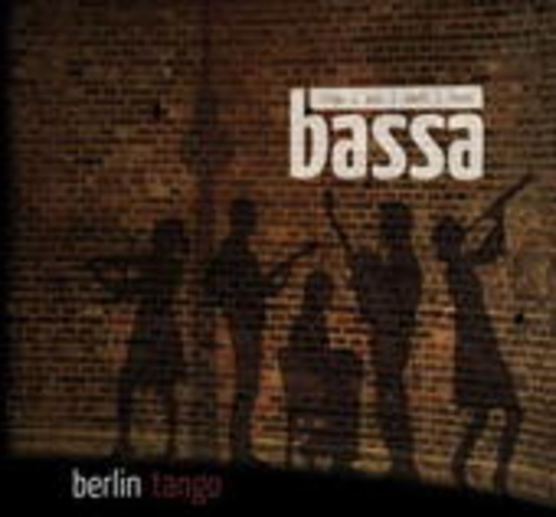 Bassa – Berlin Tango