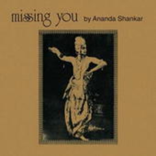 Ananda Shankar – Missing You