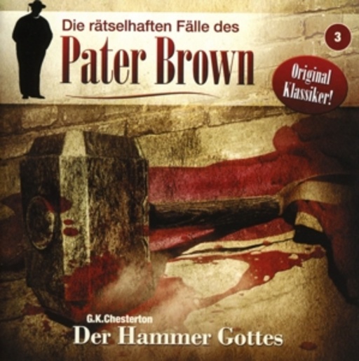 Diverse – Pater Brown - Folge 03: Der Hammer Gottes