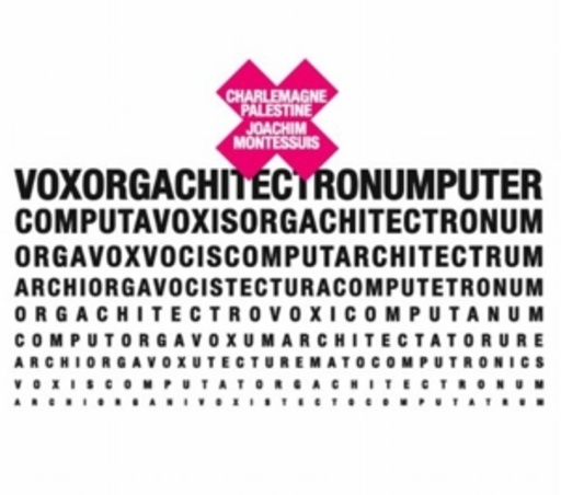 Charlemagne Palestine – Voxorgachitectronumputer