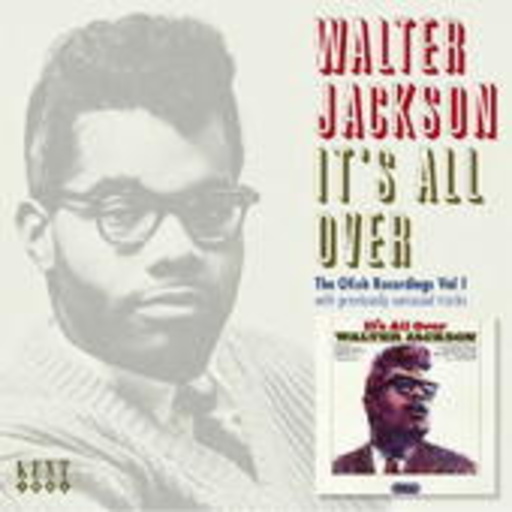 Walter Jackson – It's All Over - The Okeh Recordings Vol. 1
