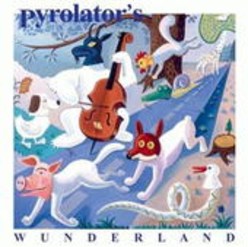 Pyrolator's – Wunderland