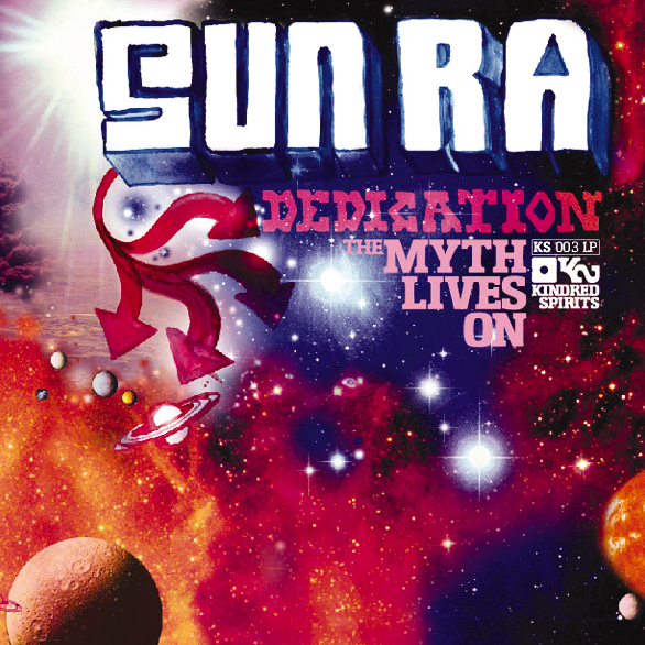 A Sun Ra Dedication – The Myth Lives On